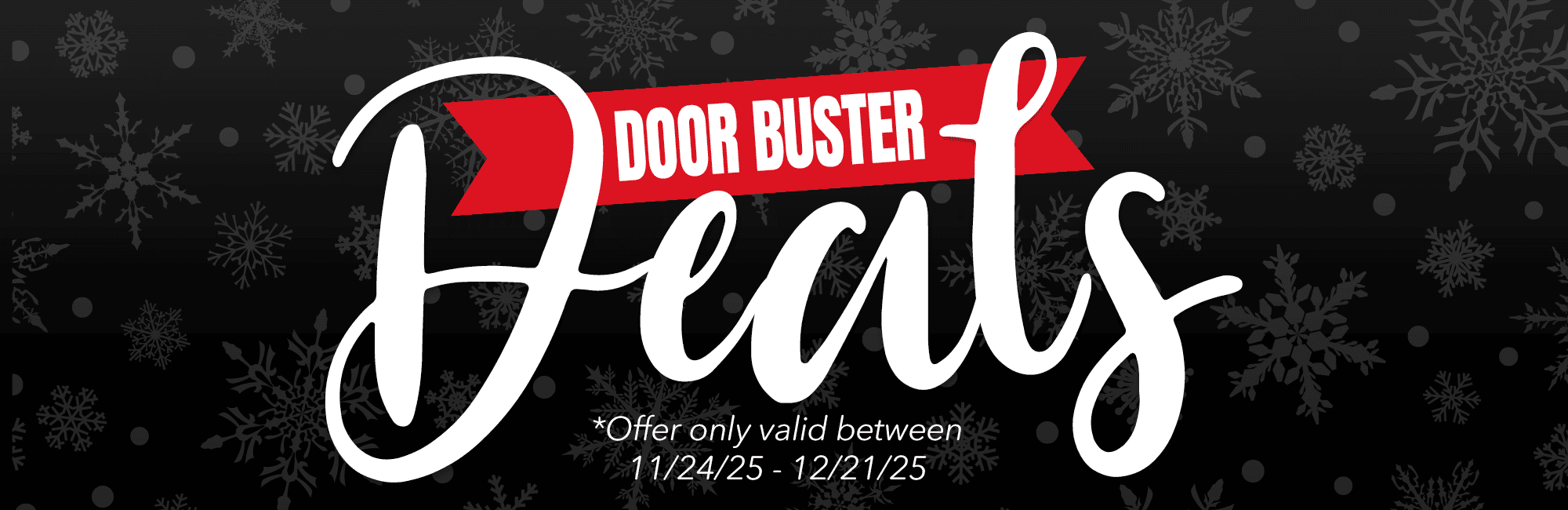 Door Buster Deals