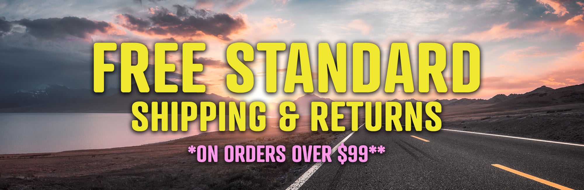 FREE Standard Shipping and Returns